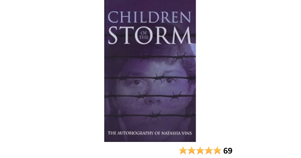 Children Of The Storm The Autobiography Of Natasha Vins Natasha Vins 9781579248543 Amazon Com Books