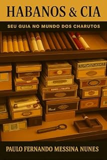 Livro Habanos & Cia: Seu Guia no mundo dos charutos