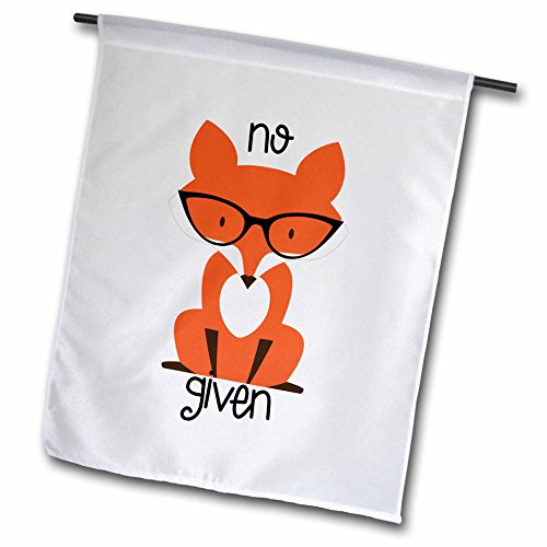 3dRose Lenas Photos – Funny Quotes – No Fox Given – 12 x 18 inch Garden Flag (fl_270951_1)