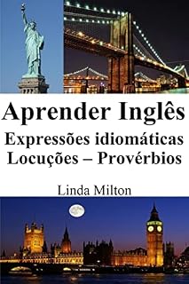 Livro Aprender Inglês: Expressões idiomáticas - Locuções - Provérbios