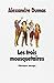 Les Trois Mousquetaires (French Edition) by 