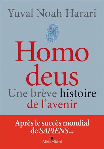 Homo Deus: une brève histoire de l'avenir
