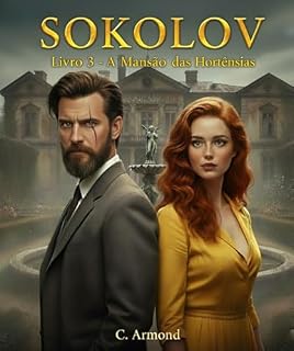 Livro SOKOLOV: Livro 3 - A Mansão das Hortênsias