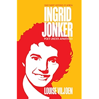 Ingrid Jonker: Poet under Apartheid (Ohio Short Histories of Africa) book cover
