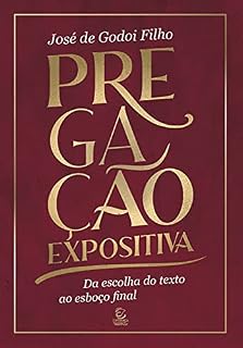 Livro Pregação expositiva - eBook: da escolha do texto ao esboço final