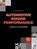 Automotive Engine Performance, 4/e (Automotive Systems Books)