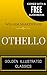Othello: By William Shakespeare - Illustrated (Comes with a Free Audiobook)