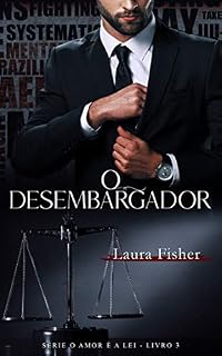 Livro O Desembargador (O Amor é a Lei Livro 3)