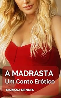 Livro A Madrasta: Um Conto Erótico Hot
