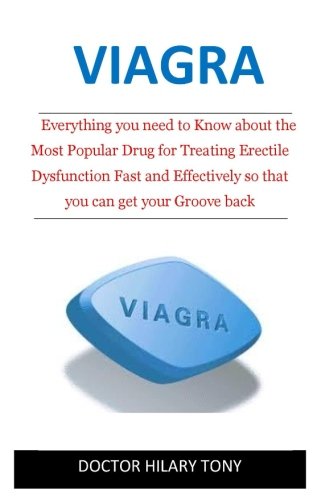 Viagra: everything you need to know about the most popular drug f…
