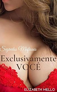 Livro Exclusivamente Você: Segredos Mafiosos