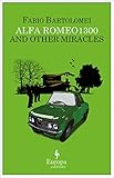 Alfa Romeo 1300 and Other Miracles by Fabio Bartolomei, Antony Shugaar