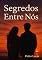 Livro segredos entre nos