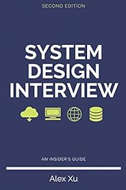 System Design Interview – An insider's guide, Second Edi