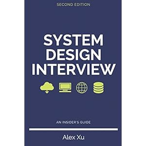 System Design Interview – An insider’s guide