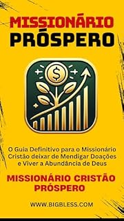 Livro MISSIONÁRIO PRÓSPERO: Como Servir a Deus com Abundância e Dignidade