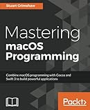 Mastering macOS Programming