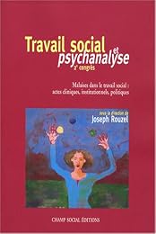 Travail social et psychanalyse