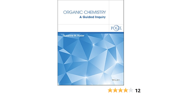Amazon Com Organic Chemistry A Guided Inquiry 9781119234609 Ruder Suzanne M The Pogil Project Books