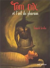Tom Cox et l'oeil du pharaon