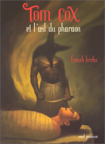 Tom Cox et l'oeil du pharaon