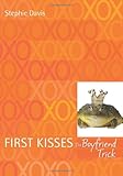 First Kisses 2: The Boyfriend Trick