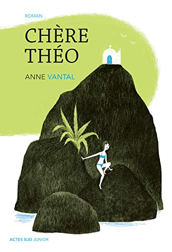 Chère Théo by Anne Vantal