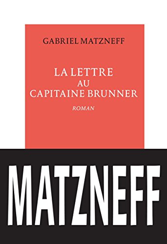 La lettre au capitaine Brunner (Vermillon) (French Edition) La lettre au capitaine Brunner (Vermillon) (French Edition)