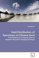 Void Distribution of Specimens of Ottawa Sand: Void