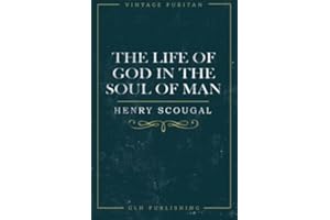 The Life of God in the Soul of Man