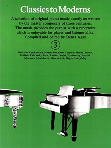 Classics to Moderns Book 3 Piano