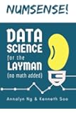 Numsense! Data Science for the Layman: No Math Added