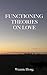 Functioning Theories on Love by Wennie Hong (2015-02-14) by
