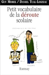 Petit vocabulaire de la déroute scolaire