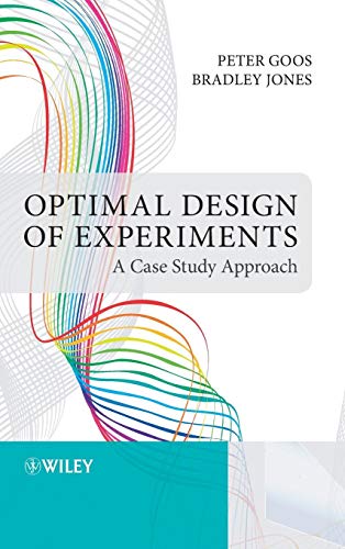 Optimal Design of Experiments: A Case Study Approach