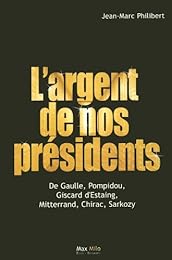 L' argent de nos présidents