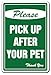 Please Pick Up After Your Pet No Dog Poop Sign | Indoor/Outdoor | Funny Home Décor for Garages, Living Rooms, Bedroom, Offices | SignMission Clean Remove Dogs Scoop Sign Wall Plaque Decoration