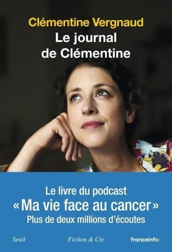 Le journal de Clémentine: ma vie face au cancer