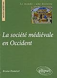 La société médiévale en Occident by 