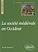 La société médiévale en Occident by 