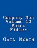 Company Men - Volume 10 - Peter Fidler by 