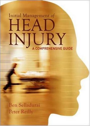 INITIAL MANAGEMENT OF HEAD INJURY