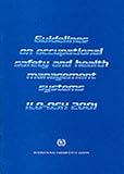 Guidelines on Occupational Safety and Health Management Systems : ILO-OSH 2001, , 9221116344