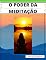 Livro poder da meditação: Meditação e sucesso
