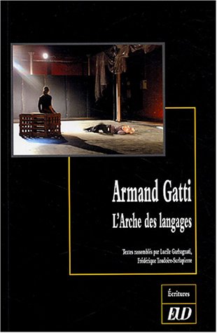Armand Gatti, l'arche des langages