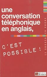 Une  conversation téléphonique en anglais, c'est possible !