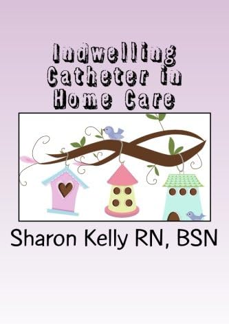 Indwelling Catheter (Home Care)