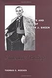 America's Bishop: The Life and Times of Fulton J. Sheen