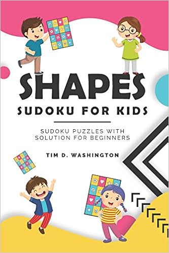 Amazon Com Shapes Sudoku For Kids Sudoku Puzzles With Solution For Beginners Logic And Brain Teasers For Little Boys And Girls Puzzle Book For School Age Kids 9781088888025 Washington Tim D Libros