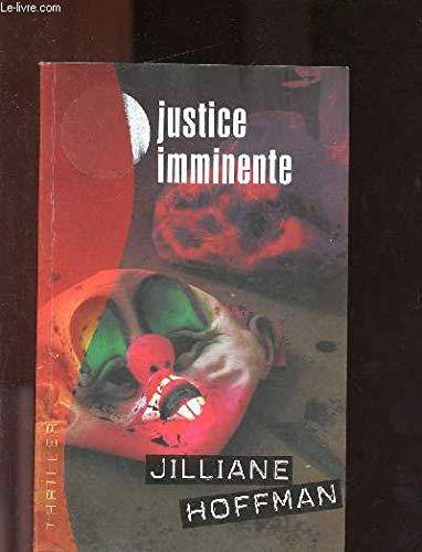 Justice imminente (Thriller) by Jean Esch Jilliane Hoffman (Paperback)